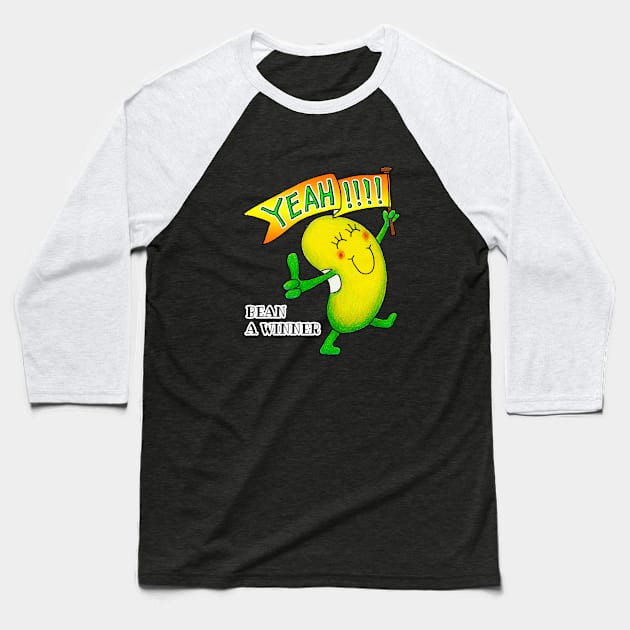 Just Bean Happy - Bean a Winner! Baseball T-Shirt by justbeanhappy